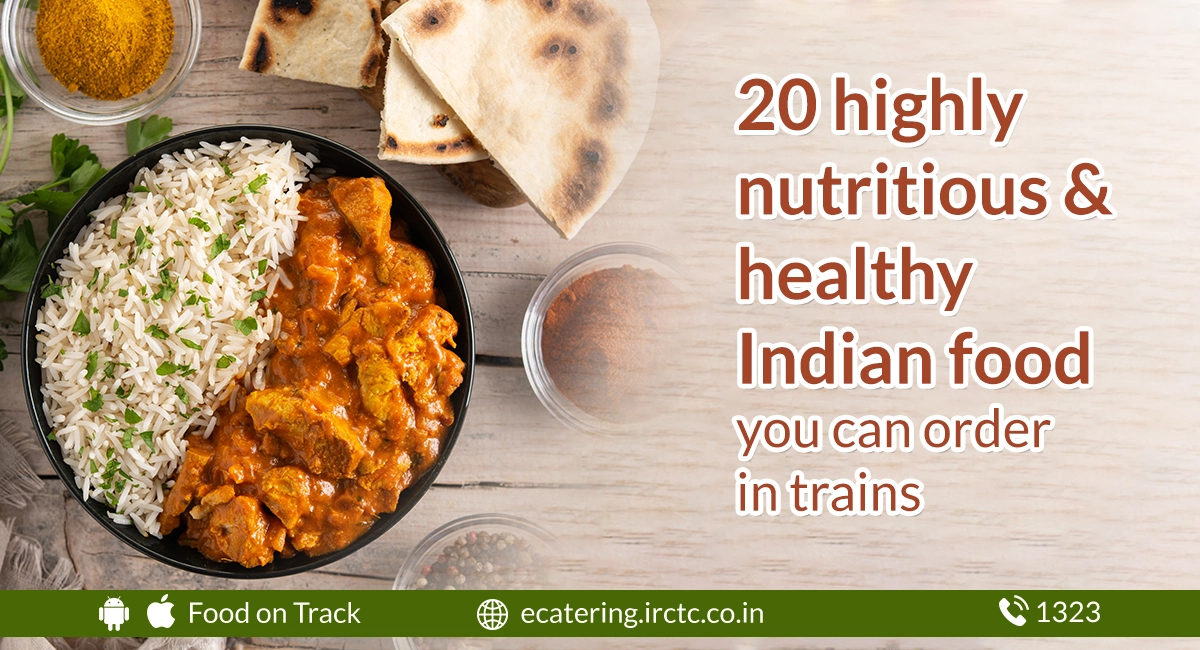 20-highly-nutritious-healthy-indian-food-you-can-order-in-trains